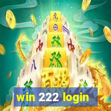 win 222 login